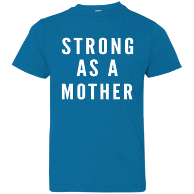 Strong As A Mother Shirt For Kids