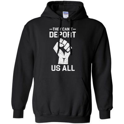 Nobannowall They Cant Deport Us All Shirt, Hoodie, Tank