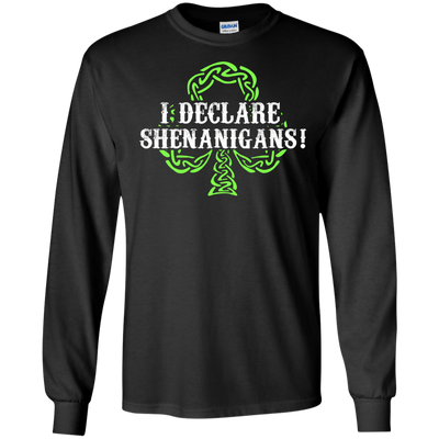 Saint Patrick's Day: I Declare Shenanigans shirt, hoodie, tank