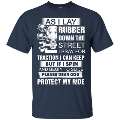 As I lay rubber down the street t-shirt, hoodie, long sleeve