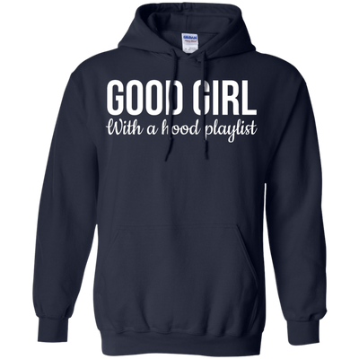 Good girl with a hood playlist tank top, t-shirt