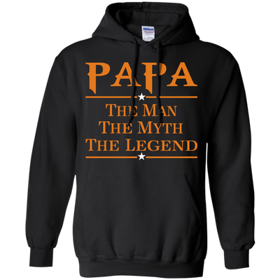 Papa The Man The Myth The Legend Shirt, Hoodie, Long Sleeve