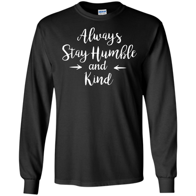 Always Stay Humble and Kind Shirt, Tank Top