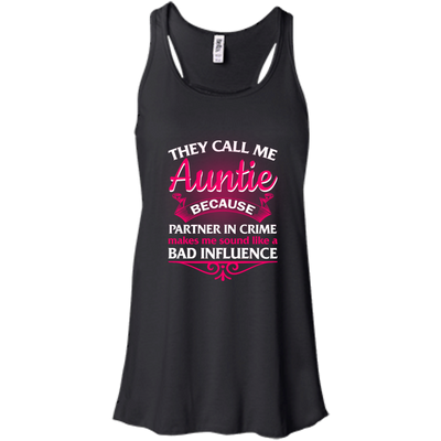 They Call Me Auntie Because Partner In Crime Makes Me shirt, hoodie, tank