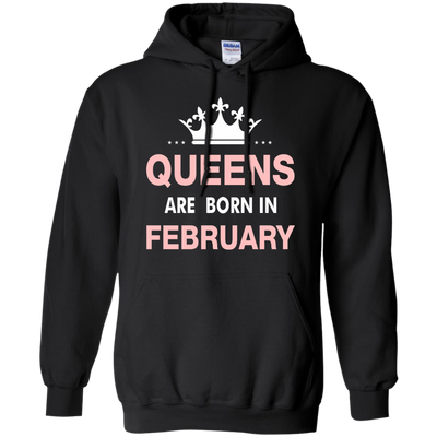 Queens are born in February Shirt, Hoodie, Tank