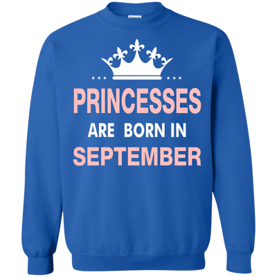 Princesses Are Born in September Shirt, Hoodie, Tank