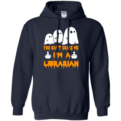 You can’t scare me I'm a Librarian shirt, hoodie, tank