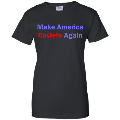 Make America Covfefe Again shirt, sweater, tank