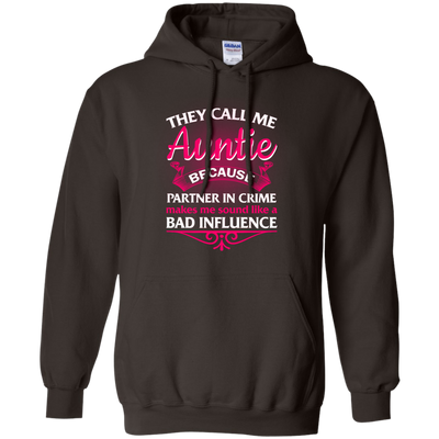 They Call Me Auntie Because Partner In Crime Makes Me shirt, hoodie, tank