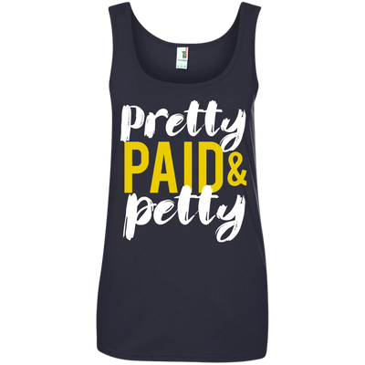 Pretty Petty & Paid T-Shirt, Hoodie, Sweatshirt