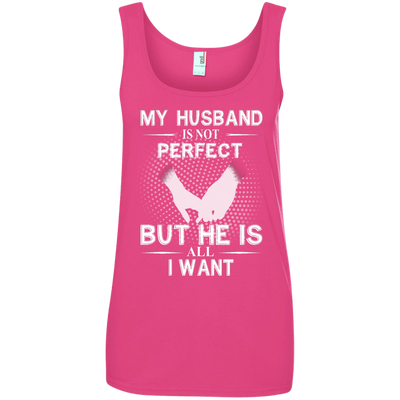 My Husband Is Not Perfect But He Is All I Want shirt, tank, sweater