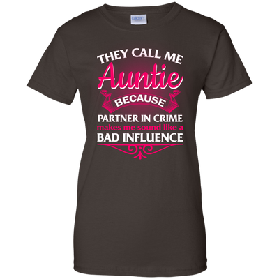They Call Me Auntie Because Partner In Crime Makes Me shirt, hoodie, tank
