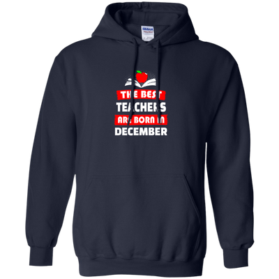 The best teachers are born in December shirt, tank, hoodie