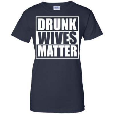 Drunk wives matter shirt, tank top, hoodie