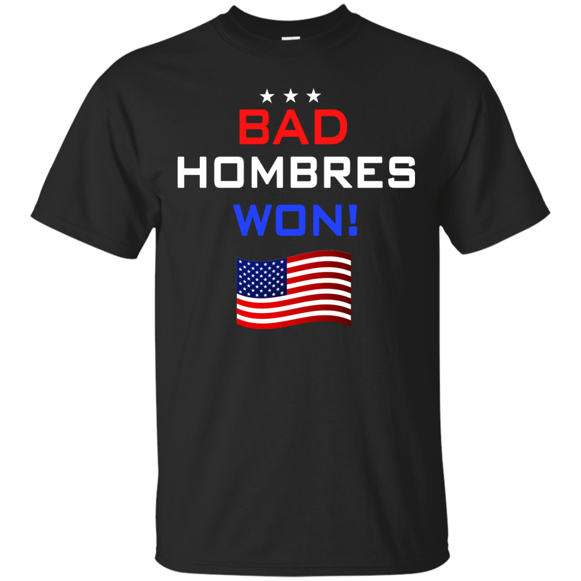 Bad Hombres Won Shirt, Hoodie, Tank - ifrogtees