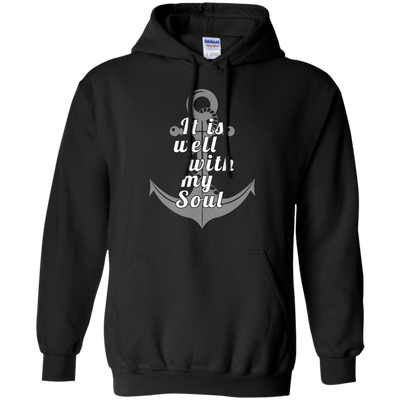 Sailor: It is well with my Soul Shirt, Hoodie, Tank