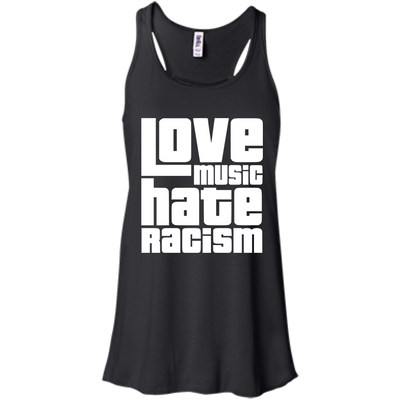 Love Music Hate Racism t-shirt, sweatshirt, racerback