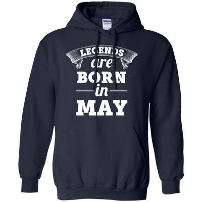 Legends are born in May Shirt, Hoodie, Tank