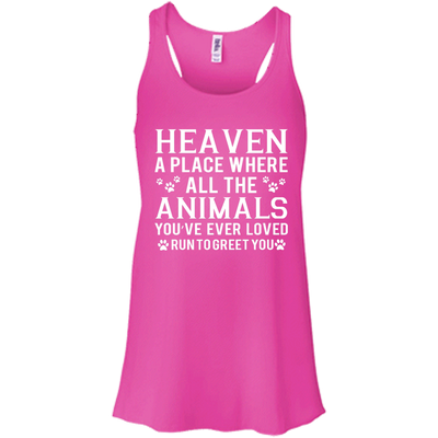 Heaven a place where all the animals shirt, sweater, tank