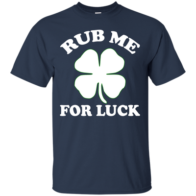 St. Patrick's Day: Rub Me For Luck Shamrock Shirt, Hoodie, Tank