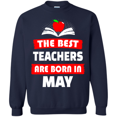 The best teachers are born in May shirt, tank, hoodie