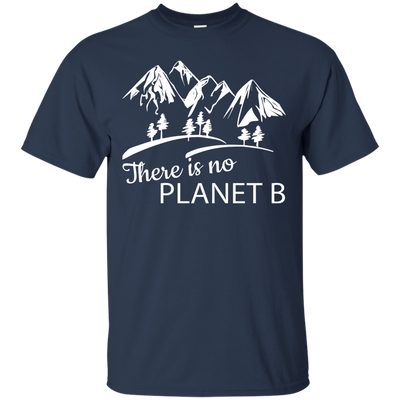 March for Science: There Is No Planet B shirt, sweater, tank