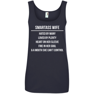Smartass wife hated by many loved by plenty shirt, tank top