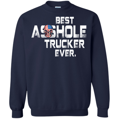 Best asshole Trucker ever shirt, hoodie, tank