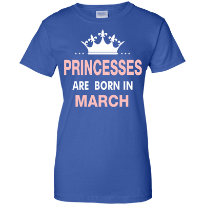 Princesses Are Born in March Shirt, Hoodie, Tank