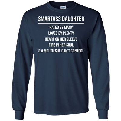 Smartass Daughter hated by many loved by plenty shirt, hoodie