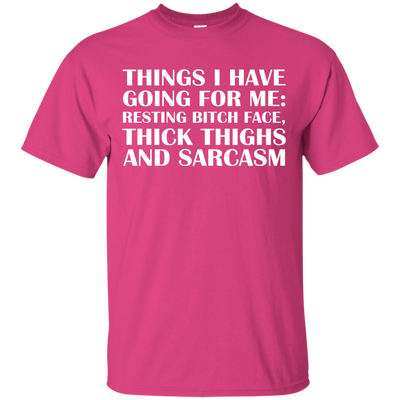 Things I Have Going For Me shirt, tank, hoodie