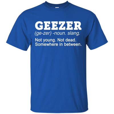 Geezer definition shirt, hoodie, sweater