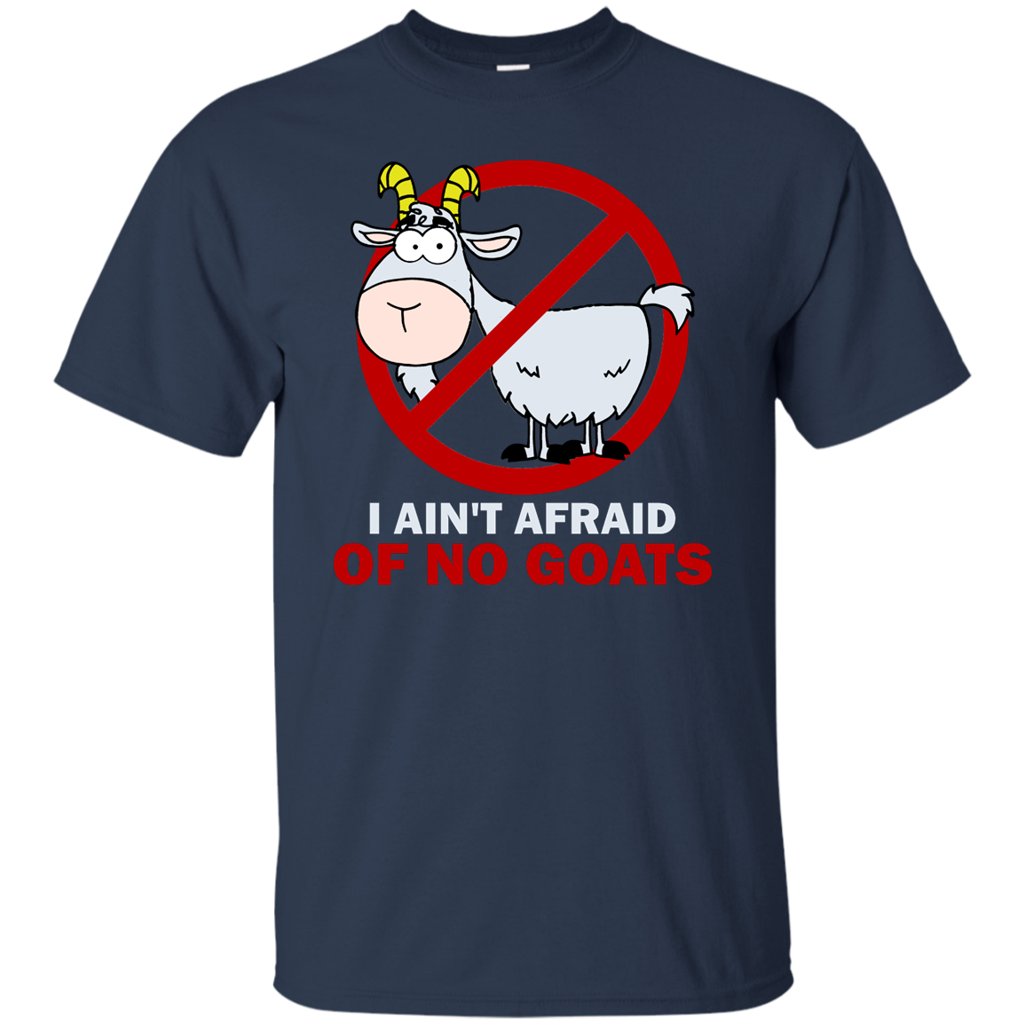I Ain't Afraid of No Goats Shirt, Hoodie, Tank - ifrogtees