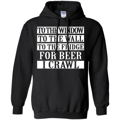 To the window to the wall to fridge for beer shirt, tank, hoodie