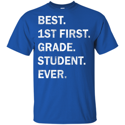 Best First Grade Student Ever Youth t-shirt, tank, hoodie