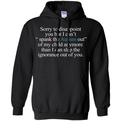 Sorry To Disappoint You But Autism Shirt, Sweater, Tank