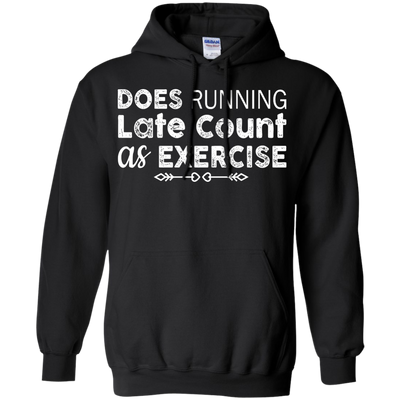 Does Running late count as exercise shirt, sweater, tank