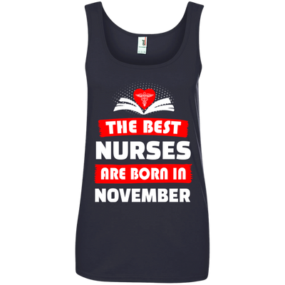 The best Nurses are born in November shirt, hoodie, tank