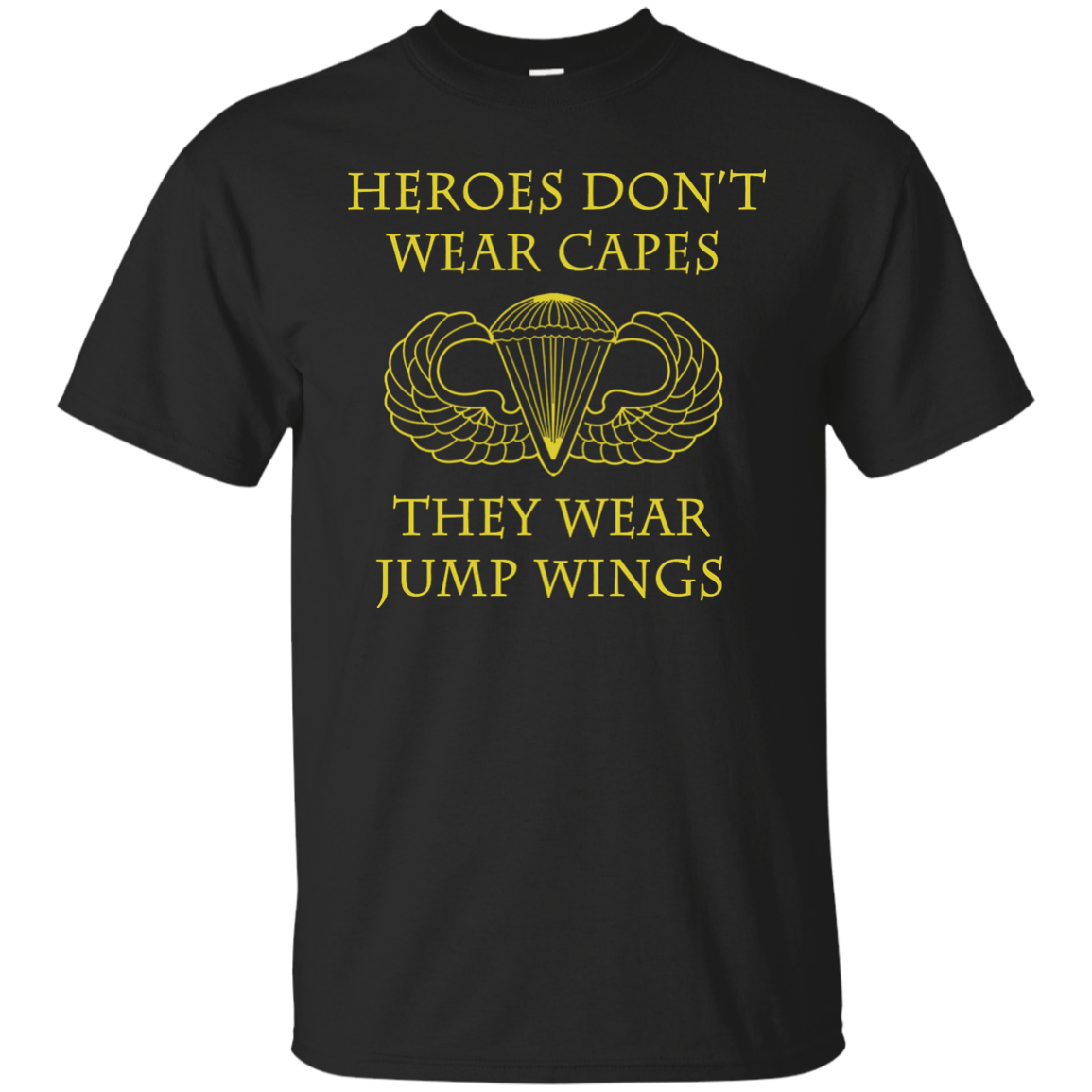 Heroes Don't Wear Capes they Wear Jump Wings Shirt, Hoodie, Tank - ifrogtees