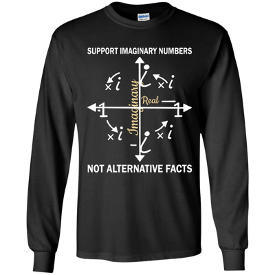 Support Imaginary Numbers Not Alternative Facts Shirt