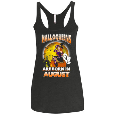 Halloqueens are born in August shirt, hoodie, tank