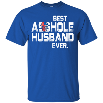 Best Asshole Husband Ever t-shirt, hoodie, tank