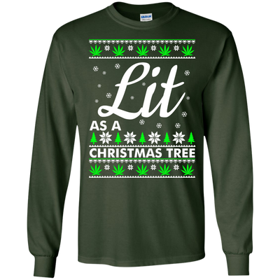 Lit as a Christmas Tree Sweater, Shirt, Hoodie