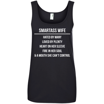 Smartass wife hated by many loved by plenty shirt, tank top