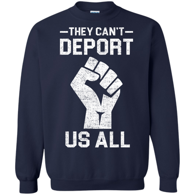 Nobannowall They Cant Deport Us All Shirt, Hoodie, Tank