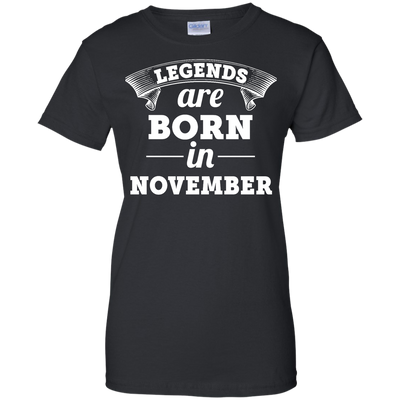 Legends are born in November Shirt, Hoodie, Tank