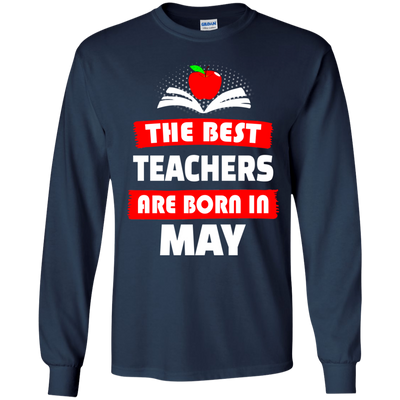 The best teachers are born in May shirt, tank, hoodie