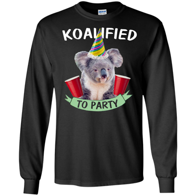 Koalified to Party shirt, tank, sweater