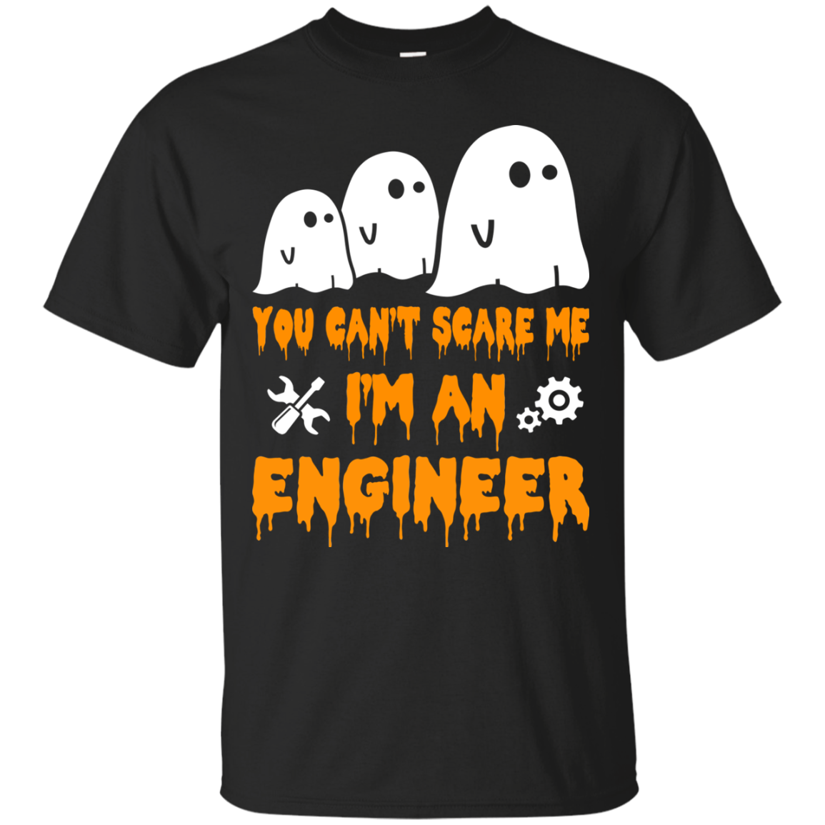You can’t scare me I'm an Engineer shirt, hoodie, tank