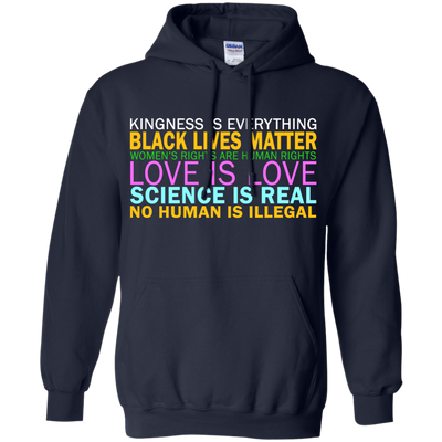 Kindness Is Everything Black Lives Love Shirt, Hoodie, Tank